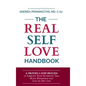 The Real Self Love Handbook: A Proven 5-Step Process to Liberate Your Authentic Self, Build Resilience and Live an Epic Life