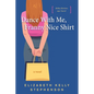 Dance With Me, Franny Nice Shirt