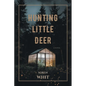 Hunting Little Deer