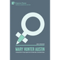 Mary Hunter Austin: A Female Writer's Protest Against the First World War in the United States