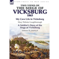 Two Views of the Siege of Vicksburg, 1863