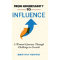 From Uncertainty to Influence: A Woman's Journey Through Challenge to Growth