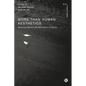 More-Than-Human Aesthetics: Venturing Beyond the Bifurcation of Nature