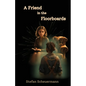 A Friend in the Floorboards