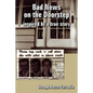 Bad News on the Doorstep: inspired by a true story