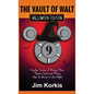 Vault of Walt 9: Halloween Edition: Spooky Stories of Disney Films, Theme Parks, and Things That Go Bump In the Night