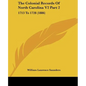 The Colonial Records Of North Carolina V2 Part 2: 1713 To 1728 (1886)