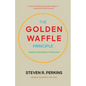 The Golden Waffle Principle: Finding Meaning in Teaching
