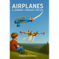 Airplanes: A Journey Through the Sky