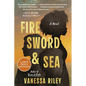 Fire Sword and Sea