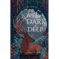 Lovely, Dark and Deep