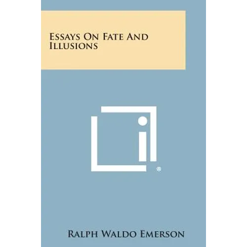 Essays on Fate and Illusions