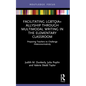 Facilitating LGBTQIA+ Allyship through Multimodal Writing in the Elementary Classroom: Preparing Teachers to Challenge Heteronormativity