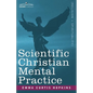 Scientific Christian Mental Practice