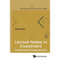Lecture Notes in Investment: Investment Fundamentals