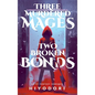 Three Murdered Mages, Two Broken Bonds: An FF Fantasy Romance