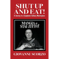 Shut Up and Eat!: A Journey to a Symphonic Culinary Masterpiece