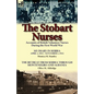 The Stobart Nurses: Accounts of British Volunteer Nurses During the First World War-My Diary in Serbia April 1, 1915-Nov. 1, 1915 by Monic