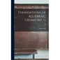 Foundations of Algebraic Geometry. --; 29