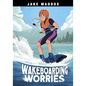 Wakeboarding Worries