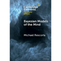 Bayesian Models of the Mind