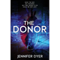The Donor: A High-Stakes YA Hacker Thriller