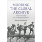 Mooring the Global Archive