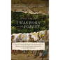 I Was Born in the Forest: A Traveler's Guide to Quilombos, the Citadels of African Resistance to Slavery in Portuguese America, and a Story of Black S