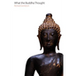 What the Buddha Thought