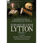 The Collected Supernatural and Weird Fiction of Edward Bulwer Lytton-Volume 3: Including One Novel 'Zanoni, ' Four Short Stories and Two Ballads of Th