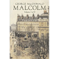 Malcolm, Volume I of II by George Macdonald, Fiction, Classics, Action & Adventure
