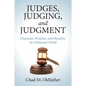 Judges, Judging, and Judgment