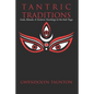 Tantric Traditions: Gods, Rituals, & Esoteric Teachings in the Kali Yuga