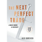 The Next Perfect Trade: A Magic Sword of Necessity