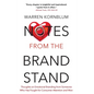 Notes from the Brand Stand: Thoughts on Emotional Branding from Someone Who Has Fought for Consumer Attention and Won
