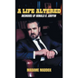 A Life Altered: Memoirs of Ronald B. Griffin