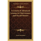 A Course of Advanced Lessons in Clairvoyance and Occult Powers