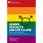 Gender, Sexuality and Life Course: Research and Dialogues over Contemporary Social Transformations