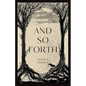 And So Forth