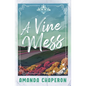 A Vine Mess