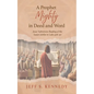 A Prophet Mighty in Deed and Word