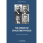 The Origin of Spacetime Physics