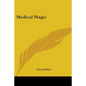 Medical Magic