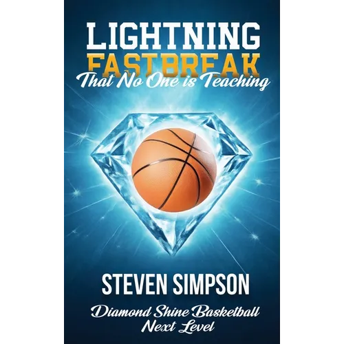 Lightning Fastbreak That No One Is Teaching