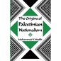 The Origins of Palestinian Nationalism