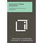 Lincoln's Third Secretary: The Memoirs Of William O. Stoddard