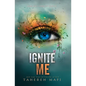 Ignite Me