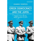 Greek Democracy and the Junta: Regime Crisis and the Failed Transition of 1973