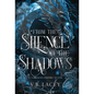 From the Silence of the Shadows