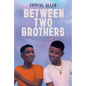 Between Two Brothers